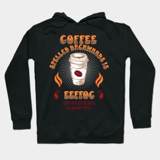 Coffee Spelled Backwards Coffee lovers Hoodie